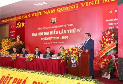 Thủ tướng Chính phủ: Tin tưởng trao tặng 36 chữ, gửi gắm hy vọng tại Đại hội Đảng bộ EVN lần IV