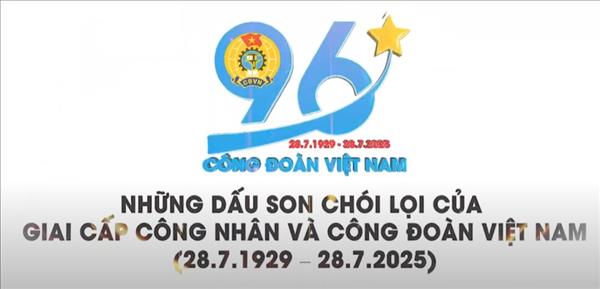 96 năm Công đoàn VN