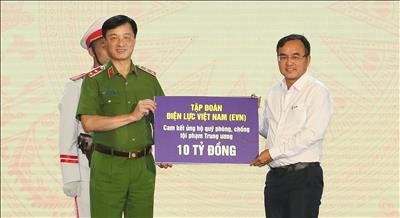 Tập đoàn Điện lực Việt Nam ủng hộ 10 tỷ đồng cho Quỹ phòng, chống tội phạm Trung ương