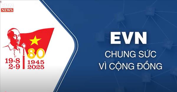 EVN CHUNG TAY VÌ CỘNG ĐỒNG